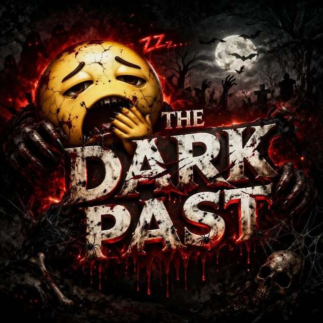 The Dark Past🥱 Телеграм Канал