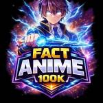 Fact anime 100k Channel