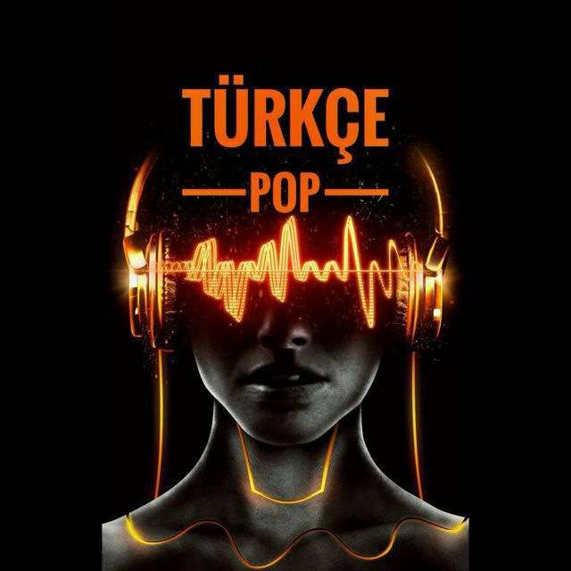 Türkçe Pop Telegram Kanal